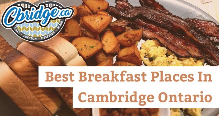 Best Breakfast Places In Cambridge Ontario